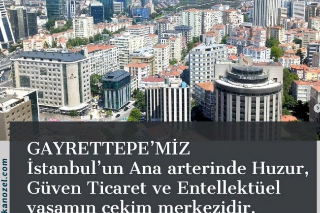 Gayrettepe'de Gayrimenkul Sahibi Olmak