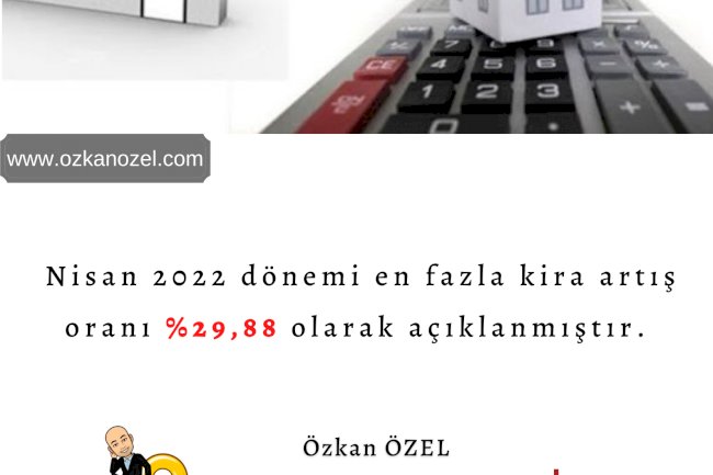 Nisan 2022 Dönemi kira artış oranı