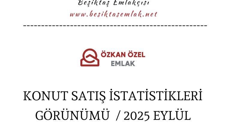 Eylül 2025 Beşiktaş Konut Satış Verileri