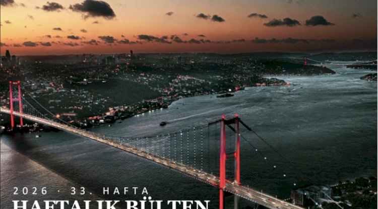 33.HAFTA HAFTALIK BÜLTEN