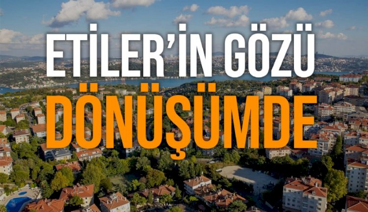 Etiler’de Kentsel Dönüşüm Sürecinde Güncel Konut Fiyatları. 