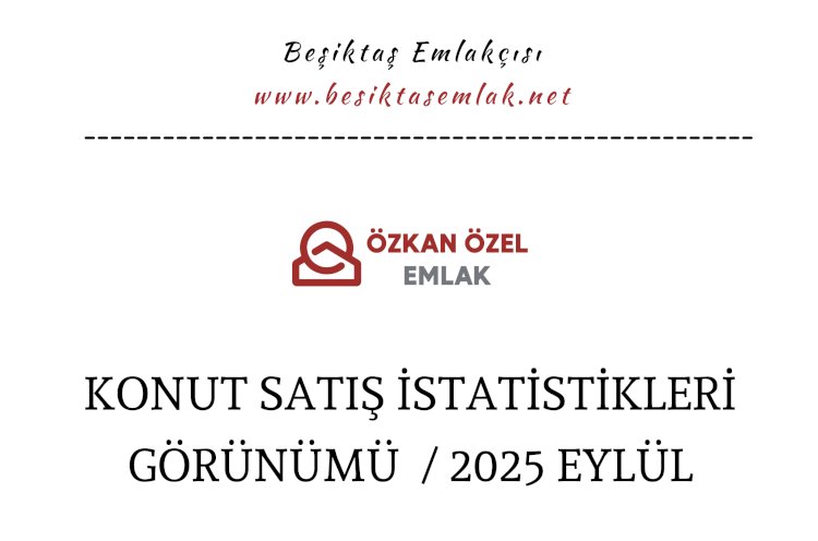 Eylül 2025 Beşiktaş Konut Satış Verileri
